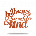 Soyez toujours humble