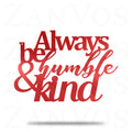 Sea siempre humilde
