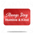 Mantente siempre humilde y amable