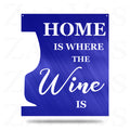 La maison est l'endroit où se trouve le vin