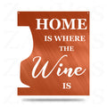 La maison est l'endroit où se trouve le vin