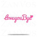 Love You Bye