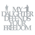 Ma fille défend votre liberté 
